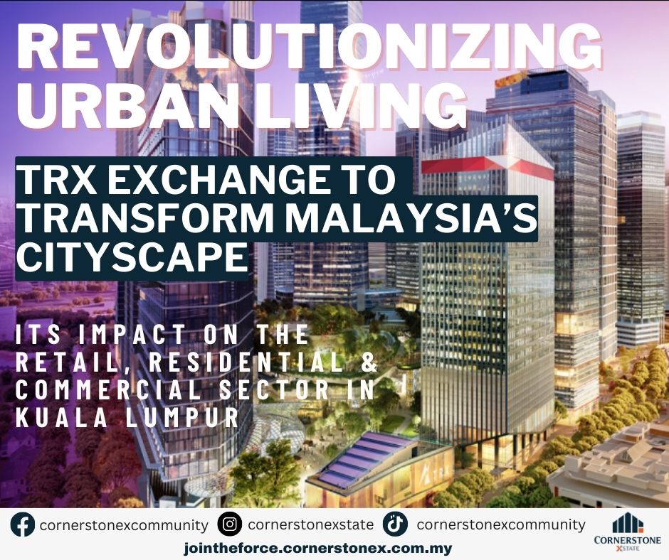 Revolutionizing Urban Living: How the Tun Razak Exchange is ...