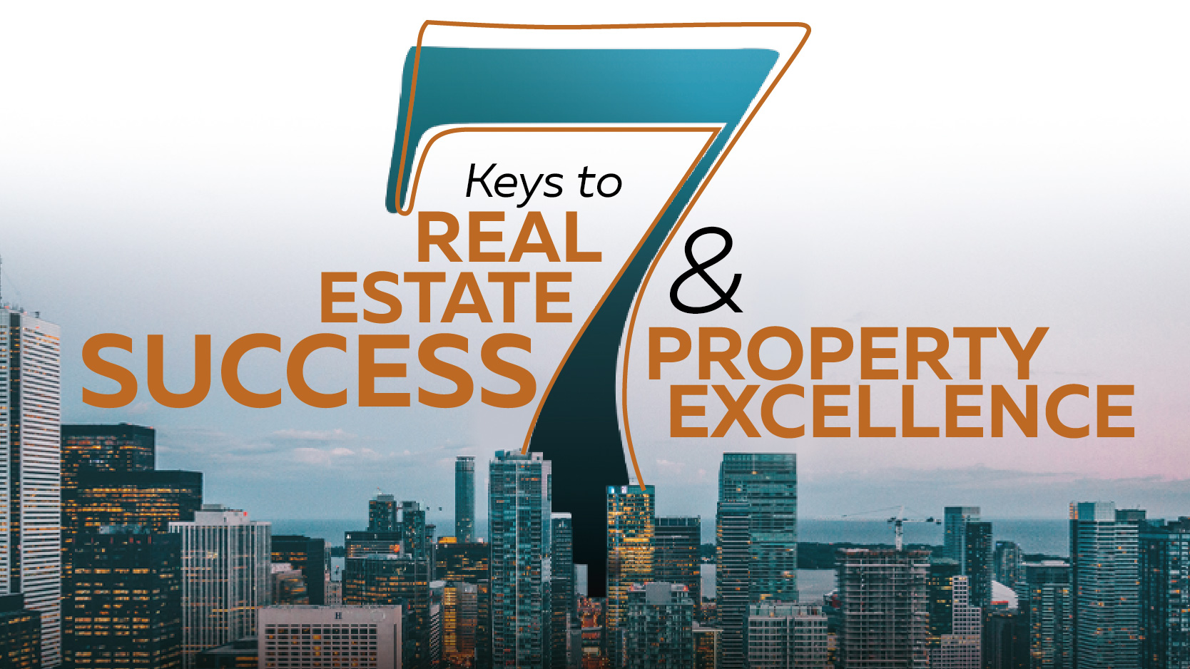 7 Keys to Real Estate Success and Property Excellence Cornerstone Xstate